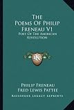 The Poems Of Philip Freneau V1: Poet Of The American Revolution