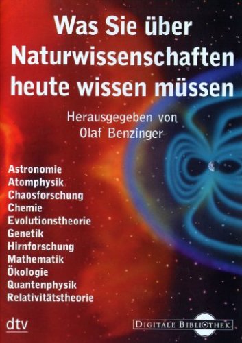 Was Sie �ber Naturwissenschaften heute wissen m�ssen