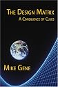 The Design Matrix: A Consilience of Clues