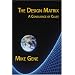 The Design Matrix: A Consilience of Clues