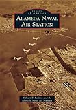 Alameda Naval Air Station (Images of America)