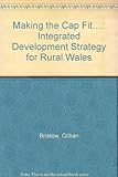 Making the CAP fit - : an integrated development strategy for rural Wales