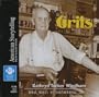 Grits (American Storytelling)