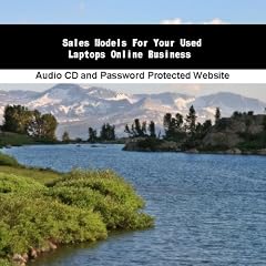 Sales Models For Your Used Laptops Online Business Sales Models For Your Used Laptops Online Business