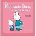 Petit Lapin Blanc a une petite soeur