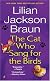 The Cat Who Sang for the Birds