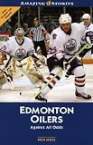 Edmonton Oilers (Stanley Cup Edition) (Amazing Stories)