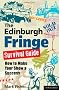 The Edinburgh Fringe Survival Guide: How to Make Your Show A Success