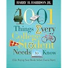 1001 Things Every College Student Needs to Know: (Like Buying Your Books Before Exams Start) (1001... by Harry H. Harrison