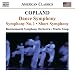 Copland: Dance Symphony; Symphony No. 1; Short Symphony