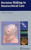 Decision Making in Neurocritical Care