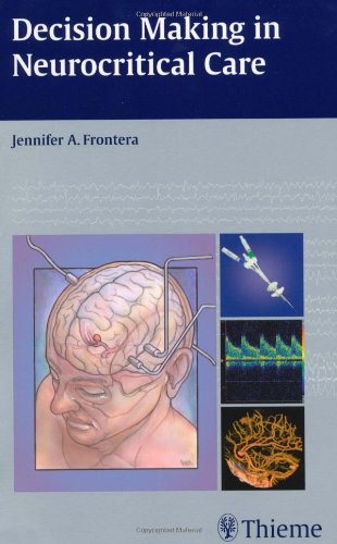 Decision Making in Neurocritical Care