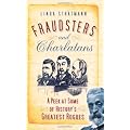 Fraudsters and Charlatans: A Peek at Some of History's Greatest Rogues
