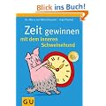 Zeit gewinnen mit dem inneren Schweinehund