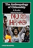 The anthropology of citizenship : a reader