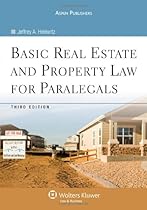 Basic Real Estate and Property Law for Paralegals Basic Real Estate and Property Law for Paralegals