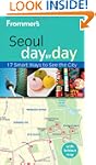 Frommer's Seoul Day by Day