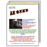 LE ONZE. Edition 2010. Pour triompher des courses hippiques.par Gilles SANTINI