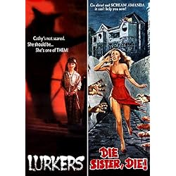 Lurkers / Die Sister, Die! (Katarina's Nightmare Theater) (remastered widescreen)