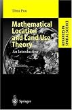Mathematical Location and Land Use Theory: An Introduction