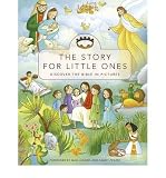 The story for little ones : discover the Bible in pictures