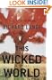This Wicked World: A Novel