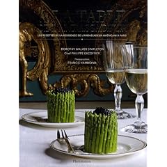 A la table de l'ambassadeur : Les recettes de la r�sidence de l'ambassadeur am�ricain � Paris
