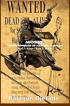 Moses: The Chronicles of Harriet Tubman (Books 1 & 2)