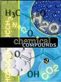 Chemical Compounds ISBN 1414404522 / 9781414404523 / 1-4144-0452-2 by David E. Newton and Charles B. Montney and Jayne Weisblatt