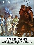 1778 1943 Americans Will Always Fight For Liberty Vintage World War II Two WW2 WWII USA Military Propaganda Poster
