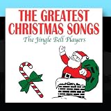 The Greatest Christmas Songs