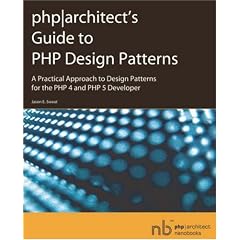 PHP]Architect's Guide to PHP Design Patterns: A Practical Approach to Design Patterns for the PHP 4 and PHP 5 Developer