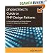 PHP|Architect's Guide to PHP Design Patterns