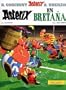 Asterix en Bretana (Spanish Edition of Asterix in Britain)