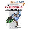 Exploiting Online Games: Cheating Massively Distributed Systems (Software Security)