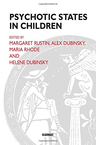 Psychotic States in Children (Tavistock Clinic S)