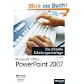Microsoft Office PowerPoint 2007 - Die offizielle Schulungsunterlage (77-603)