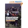 Humanitarian Intervention: Ethical, Legal and Political Dilemmas