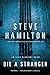 Die a Stranger (Alex McKnight, Book 9) (Alex McKnight Novels, 9)