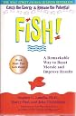 Fish! A Remarkable Way to Boost Morale and Improve Results (Signed Copy)