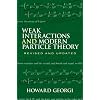 Weak Interactions and Modern Particle Theory (Dover Books on Physics)