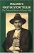 Irelands Master Storyteller: The Collected Stories of Ãamon Kelly