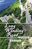 Long Winding Road: A Very Personal Story