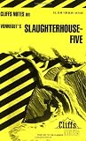 Slaughterhouse-Five (Cliffs Notes)