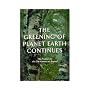 The Greening of Planet Earth Continues