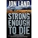 Strong Enough to Die: A Caitlin Strong Novel