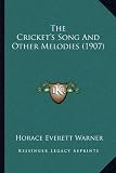 The Crickets Song And Other Melodies (1907)