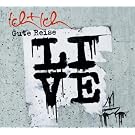 Gute Reise Live aus Berlin