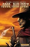 The Good, The Bad, and The Ugly Volume 1 SC The Good, The Bad, and The Ugly Volume 1 SC