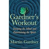 A Gardner's Workout: Training the Mind and Entertaining the Spirit